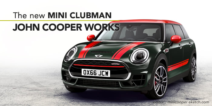 最速最強のミニクラブマン F54 ジョンクーパーワークス発表 Mini Cooper Sketch